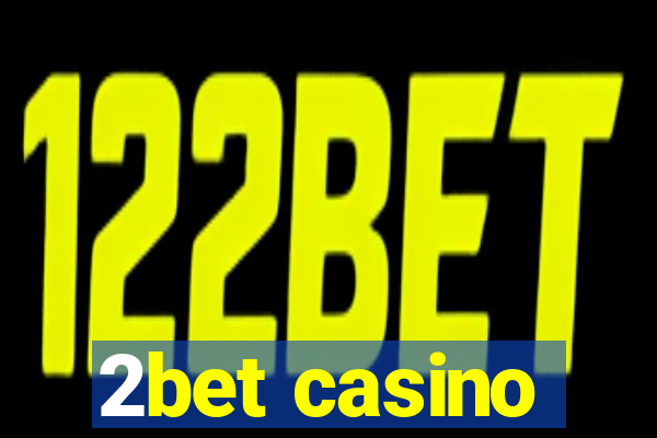 2bet casino